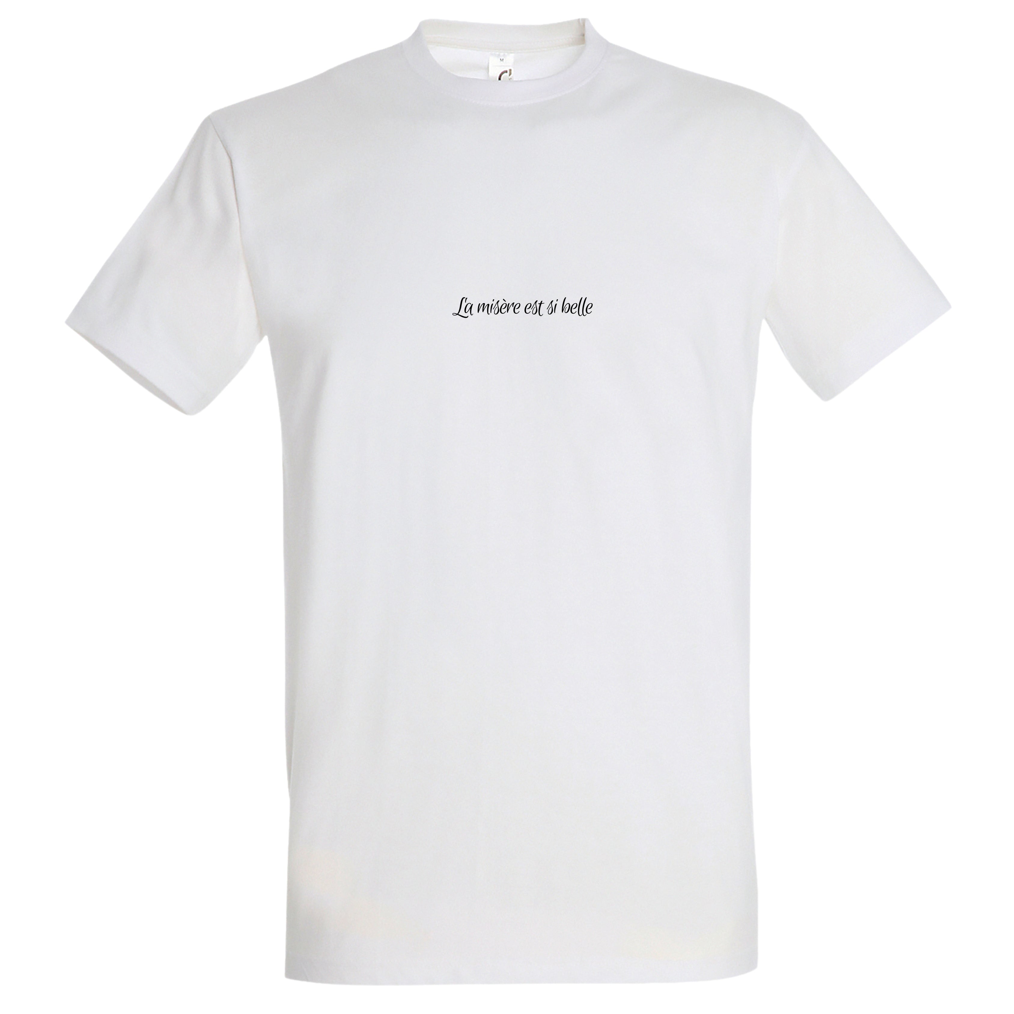 T-shirt Paroles "LA MISÈRE EST SI BELLE " - qlfwood™