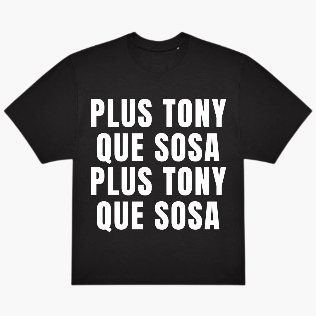 T-Shirt Plus Tony Que Sosa