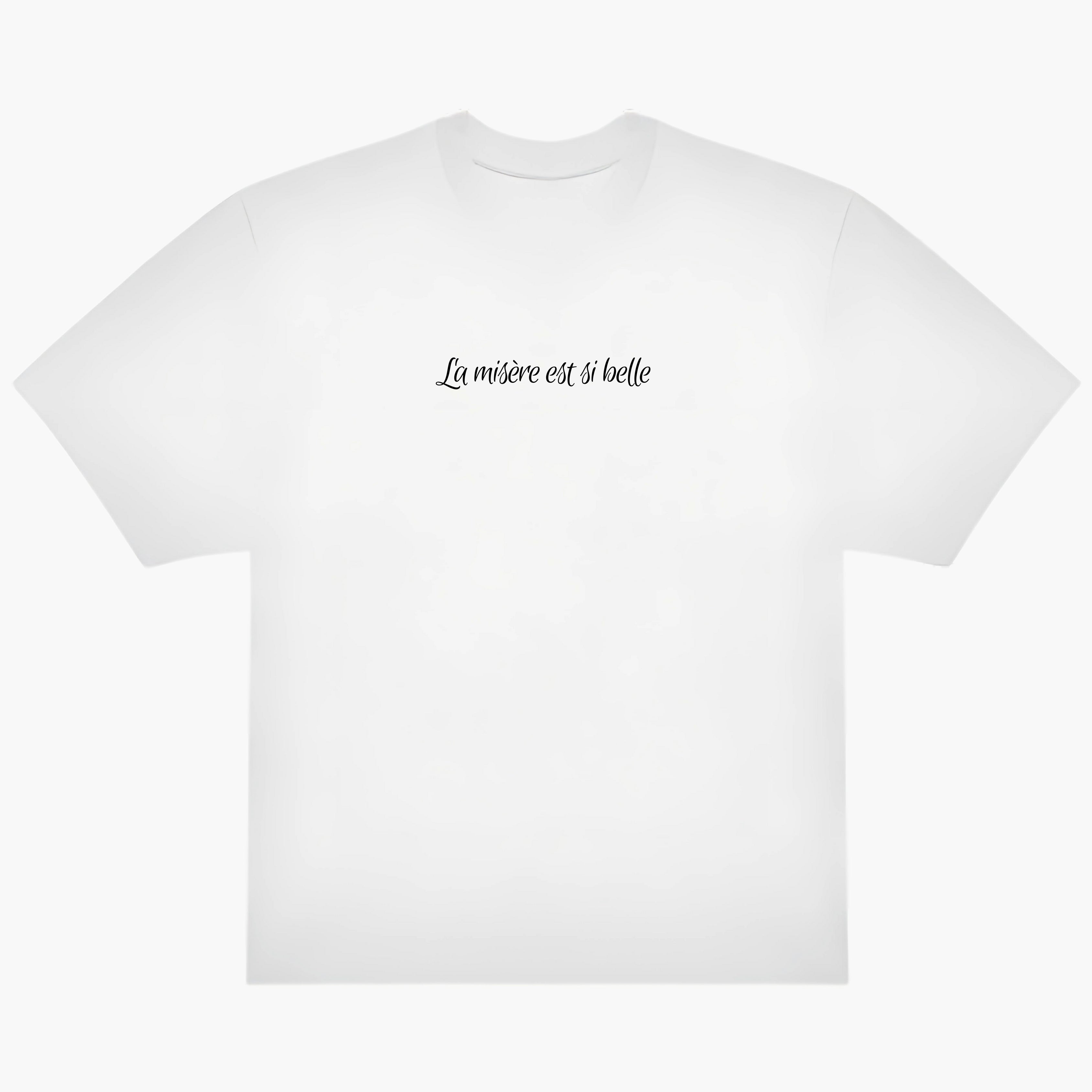 T-shirt Paroles "LA MISÈRE EST SI BELLE"