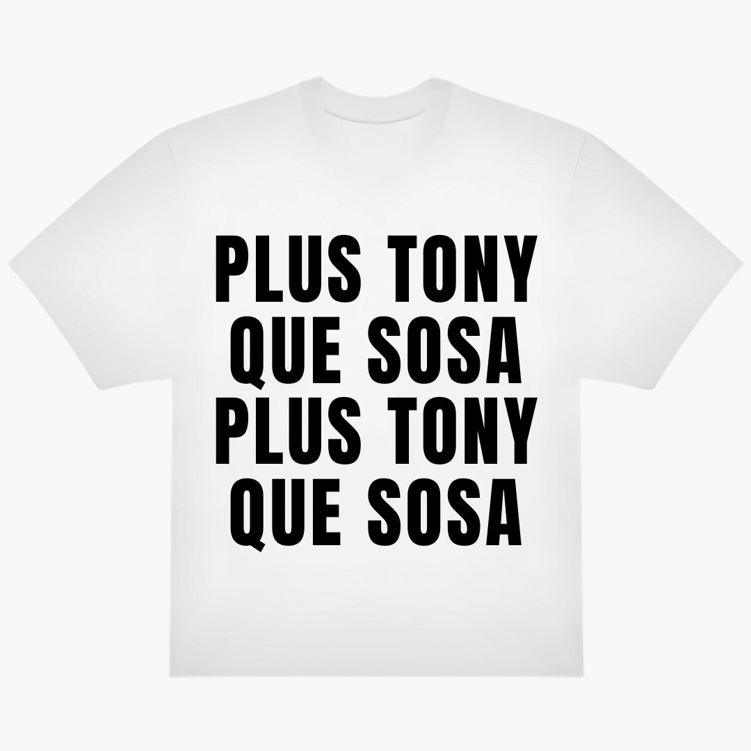 T-Shirt Plus Tony Que Sosa