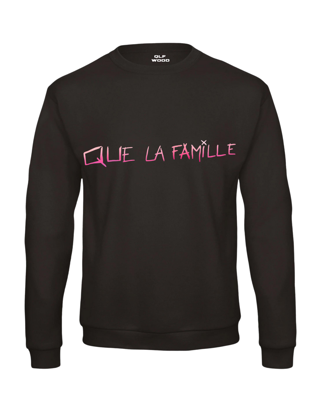 Sweat "QUE LA FAMILLE" Col Rond - qlfwood™