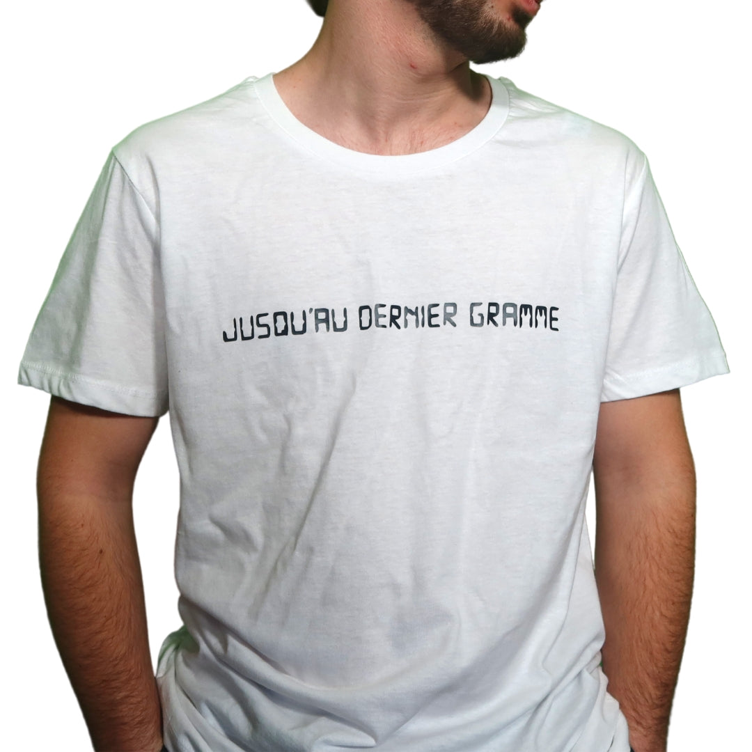 T-shirt Jusqu'au dernier gramme - qlfwood™